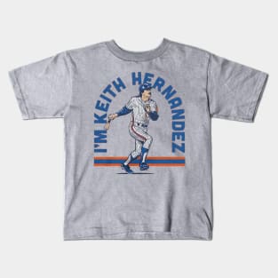 Keith Hernandez I'm Kids T-Shirt